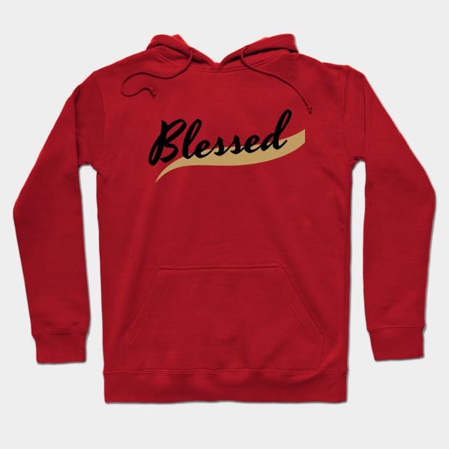 Blessed Hoodie by SevenSparrows